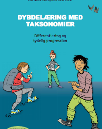 Dybdelæring med taksonomier – Differentiering og tydelig progression