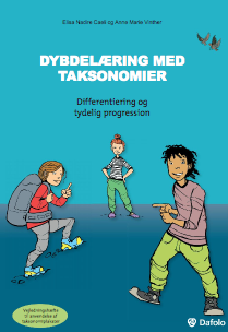 Dybdelæring med taksonomier – Differentiering og tydelig progression