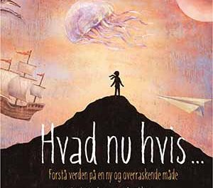 Hvad nu hvis …