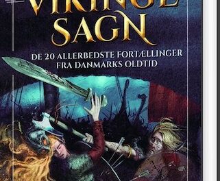 Vikingesagn – De 20 allerbedste fortællinger fra Danmarks oldtid