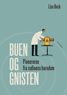 Buen og gnisten – Pionererne fra radioens barndom