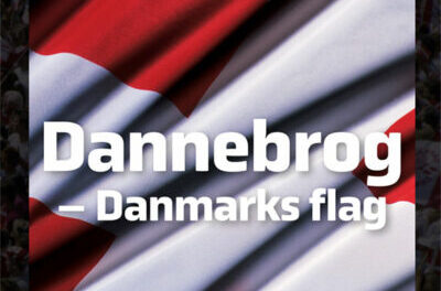 Dannebrog – Danmarks flag