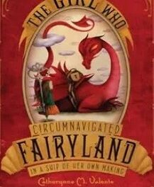 The Girl Who Circumnavigated Fairyland in a Ship of Her Own making