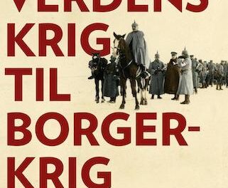 Fra verdenskrig til borgerkrig