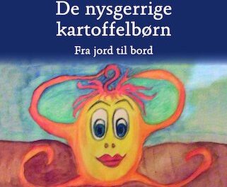 De nysgerrige kartoffelbørn