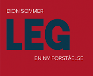 Leg – En ny forståelse