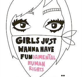 Girls just Wanna Have Fun(damental human rights)