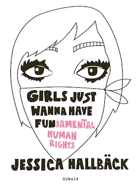 Girls just Wanna Have Fun(damental human rights)