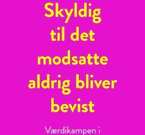 Skyldig til det modsatte aldrig bliver bevist