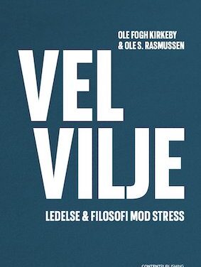 Velvilje – Ledelse & filosofi mod stress