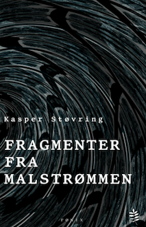 Fragmenter fra malstrømmen