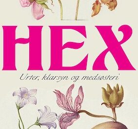 Hex – Urter, klarsyn og medsøsteri