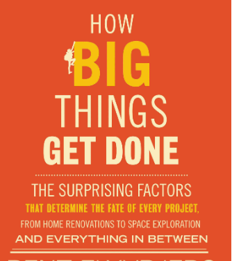 How Big Things Get Done