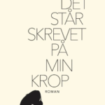 Det står skrevet på min krop