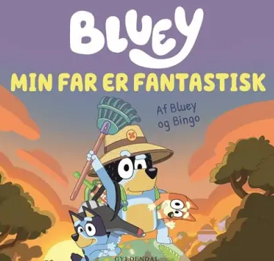 Bluey – Min far er fantastisk