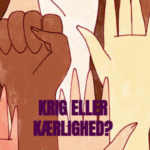 Krig eller kærlighed?