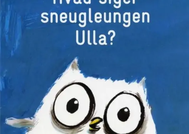 Hvad siger sneugleungen Ulla?