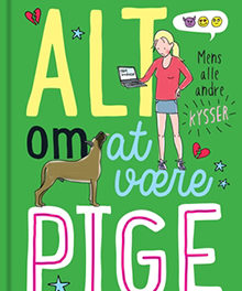 Alt om at være pige 2 – Mens alle andre kysser