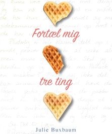 Fortæl mig tre ting