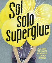 Sol solo superglue