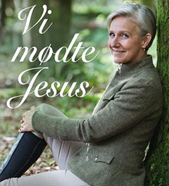 Vi mødte Jesus. Og hvad kommer det andre ved?