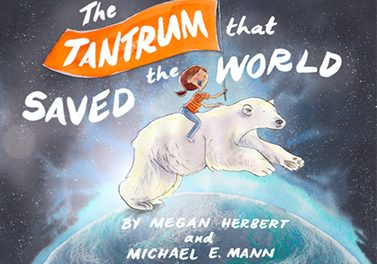 The Tantrum that Saved the World