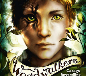 Woodwalkers – Carags forvandling