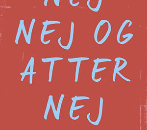 Nej, nej og atter nej