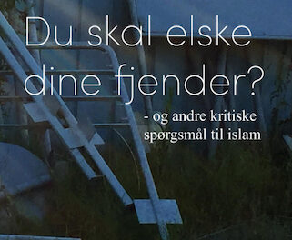 Du skal elske dine fjender?