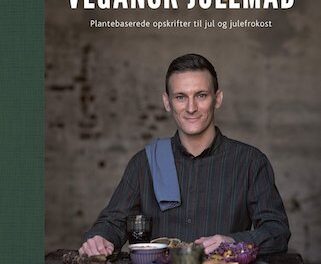 Vegansk julemad. Plantebaserede opskrifter til jul og julefrokost