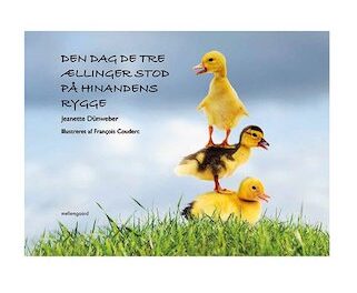 Den dag de tre ællinger stod på hinandens rygge