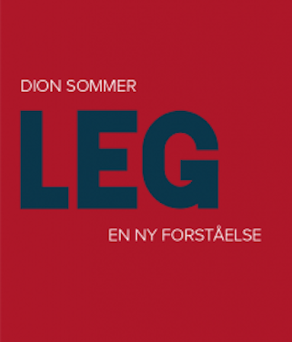 Leg – En ny forståelse