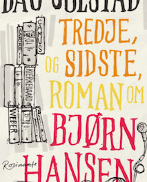 Tredje, og sidste roman om Bjørn Hansen