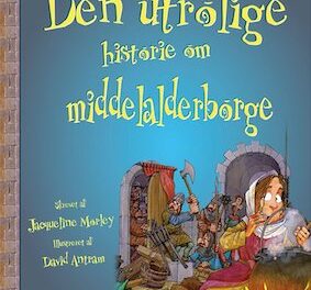 Den utrolige historie om middelalderborge