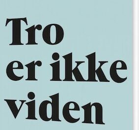 Tro er ikke viden