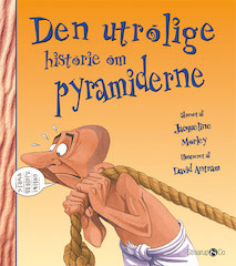Den utrolige historie om pyramiderne