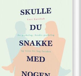Måske skulle du snakke med nogen