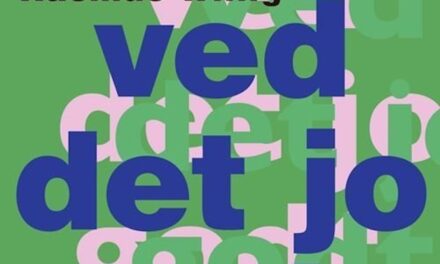 Vi ved det jo godt