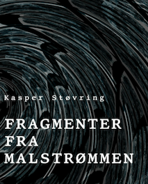 Fragmenter fra malstrømmen