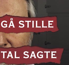 Gå stille tal sagte