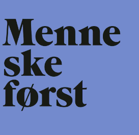 Menneske først