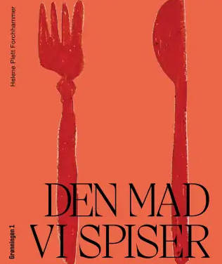 Den mad vi spiser