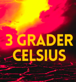 3 grader celsius