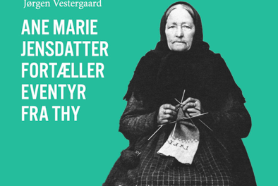 Ane Marie Jensdatter fortæller eventyr fra Thy