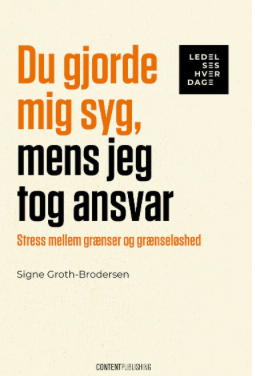 Du gjorde mig syg mens jeg tog ansvar