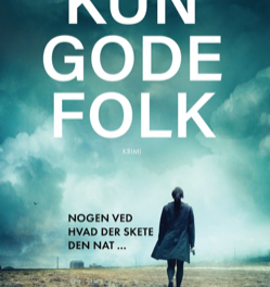Kun gode folk