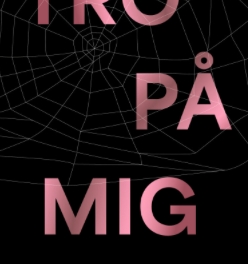 Tro på mig