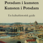 Potsdam i kunsten – Kunsten i Potsdam
