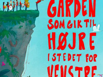 Garden som gik til højre i stedet for til venstre