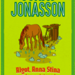 Algot, Anna Stina og den velsignede brændevin